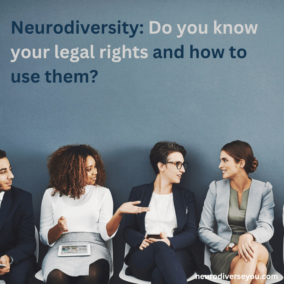 Neurodiversity: Know your legal rights